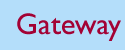 gateway